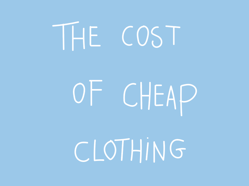 The cost of cheap clothing - The Proper Label ®